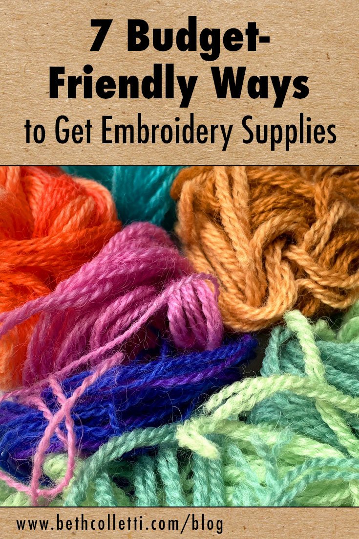 7 Budget-Friendly Ways to Get Embroidery Supplies — Beth Colletti